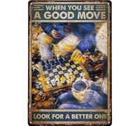 AZOLID Letreros de metal vintage con texto en inglés "When You See A Good Move Look For A Better One" para decoración de pared, 30 x 20 cm