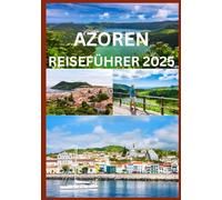 AZOREN REISEFÜHRER 2025