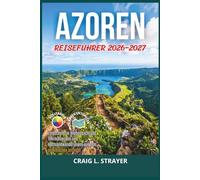 Azoren Reiseführer 2026-2027: Entdecken Sie Walbeobachtung, Thermalbecken und Hochlandwanderungen auf dem atlantischen Archipel