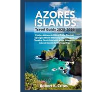Azores Islands Travel Guide 2025-2026: Explore Volcano & Hiking Trails, Thermal Springs & Whale-Watching on São Miguel, Terceira, Pico & Faial with ... Secrets for Portugal Trip (EasyTravel Guides)