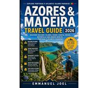 Azores & Madeira Travel Guide 2026: Discover Volcanic Islands, Scenic Coastal Drives, Waterfalls and Hidden Gems in Portugal’s Atlantic Paradise