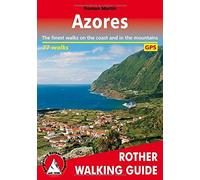 Azores: The Finest Valley and Mountain Walks (Rother Walking Guides - Europe) (English and German Edition) by Roman Martin (2011-06-06)