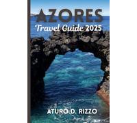 AZORES TRAVEL GUIDE 2025: Explore São Miguel, Pico, Faial & More | Epic Hikes, Whale Watching, Hot Springs, Island-Hopping & Local Food Tips
