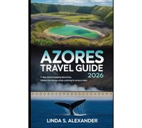 Azores Travel Guide 2026: 7-Day Island-Hopping Itineraries, Hidden Hot Springs, Whale Watching & Volcanic Hikes