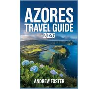 Azores Travel Guide 2026: Complete Island Handbook with Top Attractions, Local Tips, Hot Springs, Volcano Views, Food Highlights, and Easy Itineraries for São Miguel, Pico, Faial, and Every Traveler.