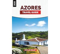 AZORES Travel Guide 2026: São Miguel, Terceira, Pico, and Faial Adventures