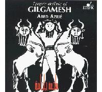 Azrie, Abed - Epopée De Gilgamesh / Epic of Gilgamesh