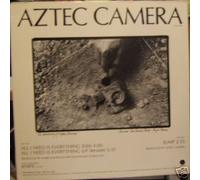 Aztec Camera - All I need is everything