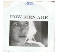 Aztec Camera - How Men Are