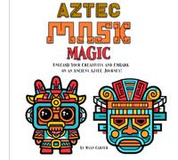 Aztec Mask Magic: A Vibrant Coloring Adventure