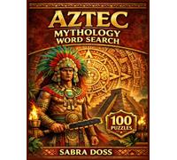 Aztec Mythology Words Search Puzzle book (Legends & Lore Word Search Series)