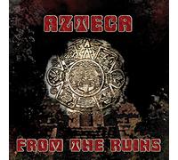 Azteca - From The Ruins