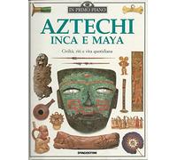Aztechi, Inca E Maya