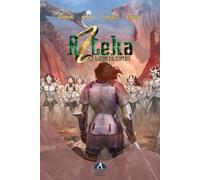 Azteka. Il leone e il serpente