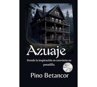 Azuaje: Donde la inspiración se convierte en pesadilla (Serie María Pardo)