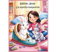 Azúcar, Anna y la zapatilla desaparecida