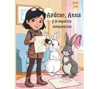 Azúcar, Anna y la zapatilla desaparecida (Cómics para niños) (Azúcar, Anna (Cómics para niños))