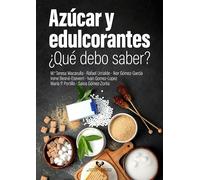 Azúcar y edulcorantes. ¿Qué debo saber? (Ikertuz)