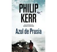 Azul de prusia (Bernie Gunther XII): 12 (Serie Negra)