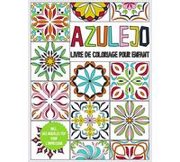 Azulejo - livre de coloriage pour enfant: cahier de dessin pour enfants à partir de 6 ans - 45 Azulejos à colorier - livre à colorier pour se détendre ... - livre cadeau - y compris modèles PDF
