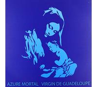 Azure Mortal - Virgin de Guadeloupe [Import]