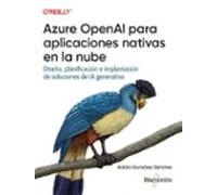 Azure Openai Para Aplicaciones Nativas En La Nube