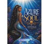 Azure Soul: Mermaids of the Diaspora