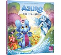 AZURO ET LA FÉE DES GLACES (Mes p'tits albums)