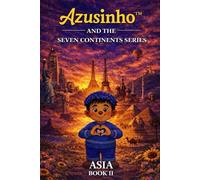 Azusinho - Sete Continentes Ásia · Livro II: Sobre a amizade e a presença que sustenta.