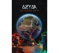 Azyar: The Untold Truth