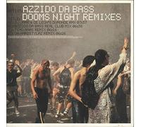 Azzido Da Bass - Dooms Night (Remixes)
