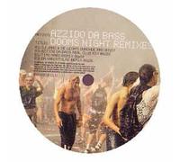 Azzido Da Bass - Dooms Night Remixes [Vinilo]