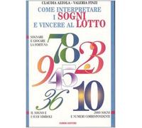 Azzola Claudia - Come Interpretare I Sogni E Vincere