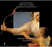 Azzolino Bernardino Della Ciaja: Six Sonatas for Harpsic (CD) (Importación USA)