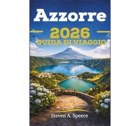 Azzorre GUIDA DI VIAGGIO 2026: Nove isole ai confini del mondo
