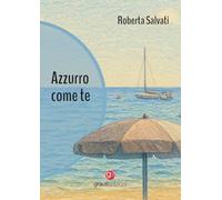 Azzurro come te (Gli specchi di Narciso)