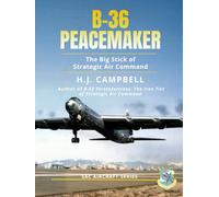 B-36 Peacemaker: The Big Stick of Strategic Air Command (SAC Aircraft Series)
