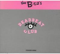 B-52s - Deadbeat Club Cd Single