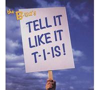 B 52'S - TELL IT LIKE IT T I IS 7 INCH (7" VINYL 45) GERMAN REPRISE 1992