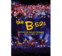 B-52S - With The Wild Crowd Live In A [Italia] [Blu-ray]