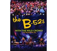 B-52s-With the Wild Crowd-Live in Athen [DVD]