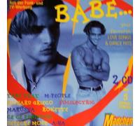 B A B E (CD Album Various Artists, 36 Tracks, Lisa Stansfield little bit of heaven etc.) Dr. Alban - Look Who's Talking / Loft - Love Is Magic / Rozalla - I Love Music / E.Y.C. - The Way You Work It / Stella Getz - Friends / 2 Unlimited - Maximum Overdrive u.a.