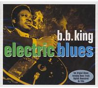 B.B. King - Electric Blues [Remastered & Reissued]