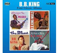 B.B. King - Four Classic Albums - Singin' The Blues / Wails / Blues / My Kind Of Blues - 2 CD
