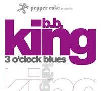 B.B. King - Pepper Cake Presents B.B. King