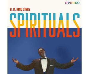 B. B. King - Sings Spirituals + 4 Bonus Tracks [Vinilo]