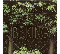B.B. King - To Know You Is to Love You