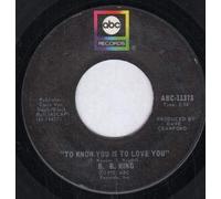 B.B.KING - TO KNOW YOU IS TO LOVE YOU 7 INCH (7" VINYL 45) US ABC 1973