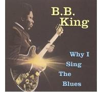 B.B. King - Why I Sing the Blues