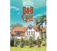 B&B Ojee: Biografie van een Bed&Breakfast